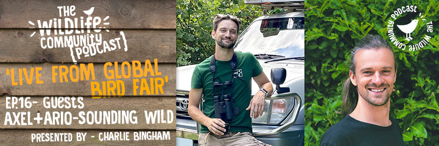 Ep. 16 - Sounding Wild - Live from Global Birdfair